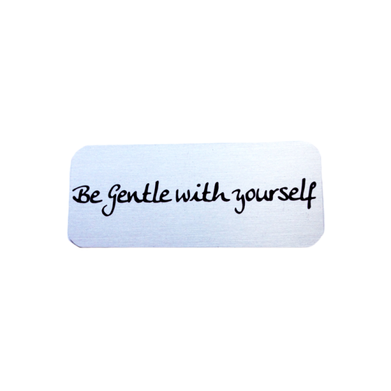 WM- -Be Gentle with Yourself