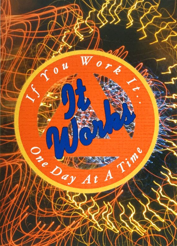VG67 - If You Work It... It Works One Day At A Time