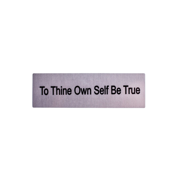 WM - To Thine Own Self Be True